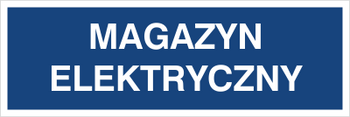 Znak magazyn elektryczny na Folii Samoprzylepnej (801-122)
