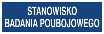 Znak stanowisko badania poubojowego na płycie PCV (801-204)