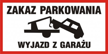 Znak Zakaz parkowania wyjazd z garażu na płycie PCV (SA036)
