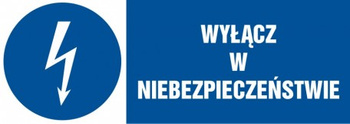 Znak Wyłącz w niebezpieczeństwie na płycie PCV (HF001)