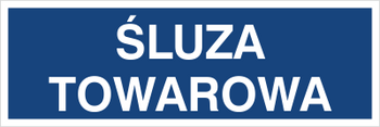 Znak śluza towarowa na płycie PCV (801-208)