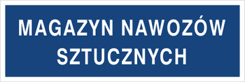 Znak magazyn nawozów sztucznych na płycie PCV (801-59)