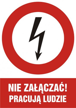 Znak Nie załączać! -pracują ludzie na płycie PCV (HC002)