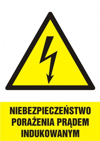 Znak Niebezpieczeństwo porażenia prądem indukowanym na Folii Samoprzylepnej (HA013)