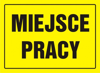 Znak Miejsce pracy na płycie HIPS (OA063)