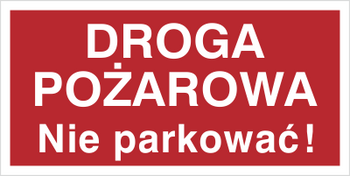 Znak droga pożarowa nie parkować na płycie PCV (812-03)
