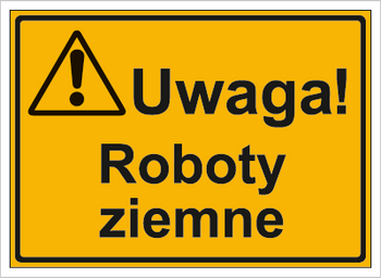 Znak uwaga roboty ziemne na płycie HIPS (319-33)