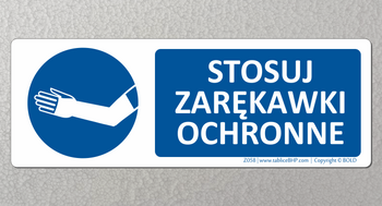 Oznaczenie Stosuj zarękawki ochronne (Z058)