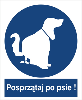 Znak nakaz sprzątnięcia po psie na Folii Samoprzylepnej (426)