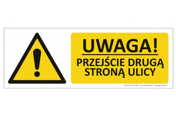 Znak Uwaga! Przejście drugą stroną ulicy (T302)