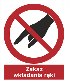 Znak zakaz wkładania ręki na Folii Samoprzylepnej (635)