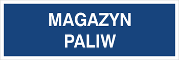 Znak magazyn paliw na płycie PCV (801-135)