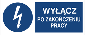 Znak Wyłącz po zakończeniu pracy na płycie PCV (430-19b)