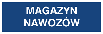 Znak magazyn nawozów na płycie PCV (801-114)