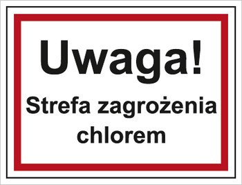Znak uwaga strefa zagrożenia chlorem na płycie PCV (815-07)