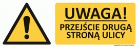 Znak Uwaga! Przejście drugą stroną ulicy (T302)