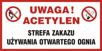 Znak Uwaga acetylen! Strefa zakazu używania otwartego ognia na płycie PCV (NC012)