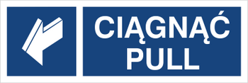 Znak ciągnąć pull na Folii Samoprzylepnej (818)