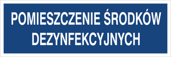 Znak pomieszczenie środków dezynfekcyjnych na Folii Samoprzylepnej (801-154)