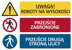 Znak Roboty na wysokości- przejście wzbronione- przejście drugą stroną ulicy (T011)