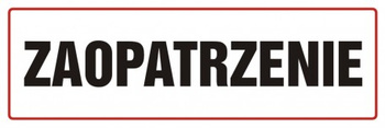 Znak Zaopatrzenie na Płycie PCV (ND006)