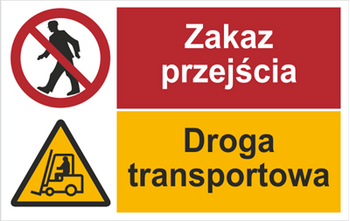Znak Zakaz przejścia. Droga transportowa na płycie PCV (520-02)