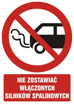 Znak Nie zostawiać włączonych silników spalinowych na płycie PCV (GC030)