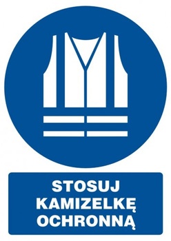 Znak stosuj kamizelkę ochronną na Folii Samoprzylepnej (GL031)
