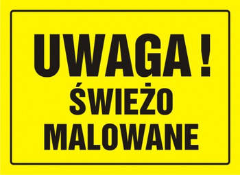 Znak Uwaga! Świeżo malowane na płycie HIPS (OA013)