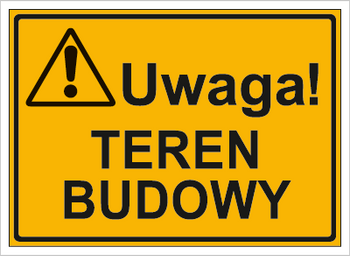 Znak uwaga teren budowy na płycie HIPS (319-65)