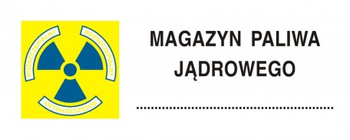 Znak Magazyn paliwa jądrowego na Folii Samoprzylepnej (KA015)