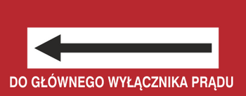 Znak do głównego wyłącznika prądu (w lewo) na płycie PCV (231-19)