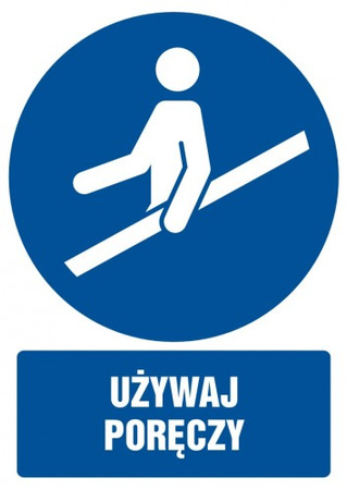 Znak Używaj poręczy na płycie PCV (GL052)