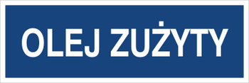 Znak olej zużyty na Folii Samoprzylepnej (801-109)