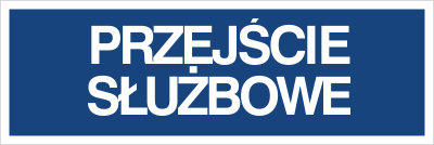 Znak przejście służbowe na Folii Samoprzylepnej (801-12)