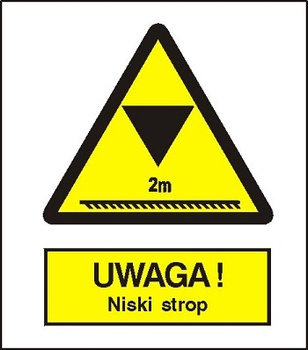 Znak uwaga niski strop na Folii Samoprzylepnej (312)