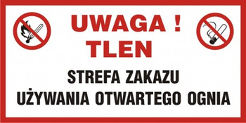 Znak Uwaga tlen! Strefa zakazu używania otwartego ognia na płycie PCV (NC011)