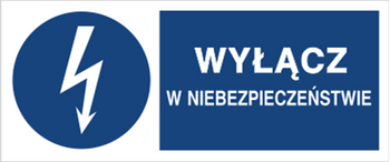 Znak Wyłącz w niebezpieczeństwie na Folii Samoprzylepnej (430-01b)