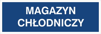 Znak magazyn chłodniczy na płycie PCV (801-121)