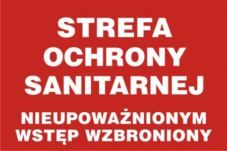 Znak Strefa ochrony sanitarnej. Nieupoważnionym wstęp wzbroniony (PB095)