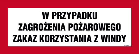 Znak W przypadku zagrożenia pożarowego zakaz korzystania z windy na płycie PCV (BC128)