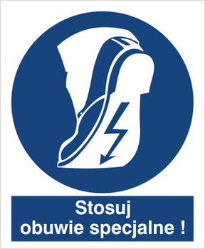 Znak stosuj obuwie specjalne na Folii Samoprzylepnej (421)