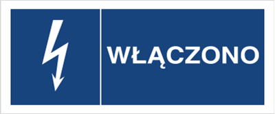 Znak Włączono na Folii Samoprzylepnej (530-09b)