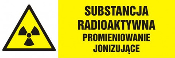 Znak Substancja radioaktywna-promieniowanie jonizujące płyta zwykła PCV (NA005)