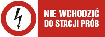 Znak Nie wchodzić do stacji prób na Folii Samoprzylepnej (HD006)