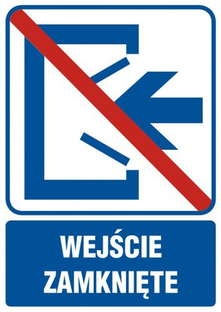 Znak Wejście zamknięte na płycie PCV (RB501)