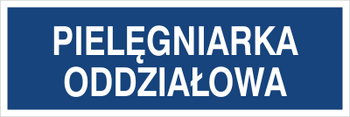 Znak pielęgniarka oddziałowa na płycie PCV (801-245)