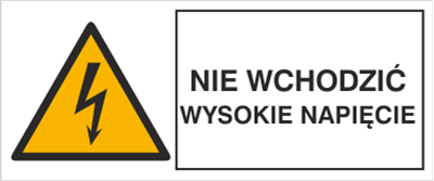 Znak Nie wchodzić wysokie napięcie na płycie PCV (330-17b)