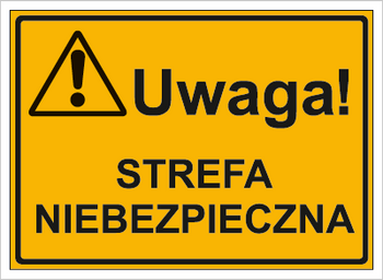 Znak uwaga strefa niebezpieczna na płycie HIPS (319-06)