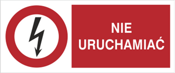 Znak Nie uruchamiać na Folii Samoprzylepnej (630-13b)